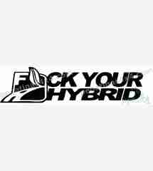 FUCK YOUR HYBRID HIBRIDO